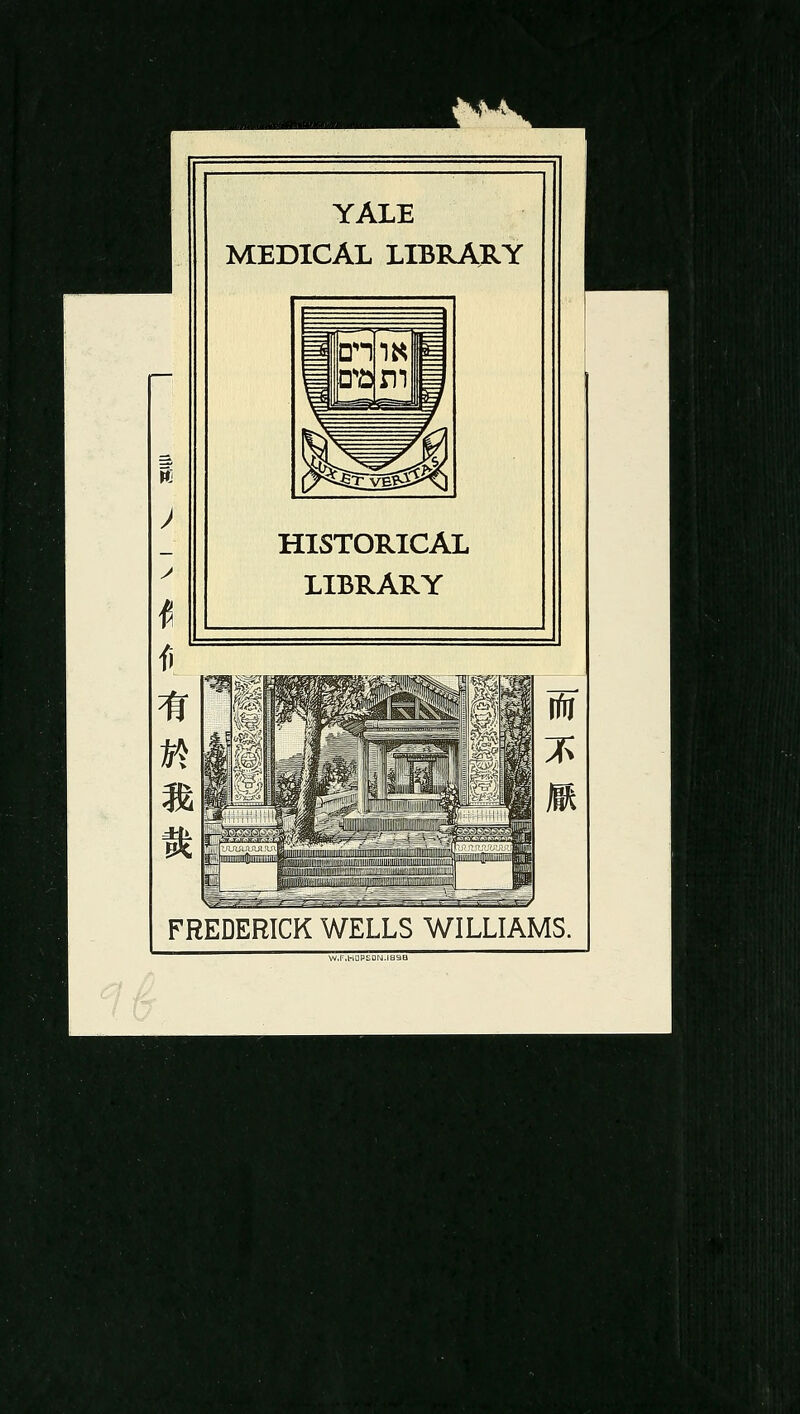 RtvMi YALE MEDICAL LIBRARY HISTORICAL LIBRARY FREDERICK WELLS WILLIAMS.