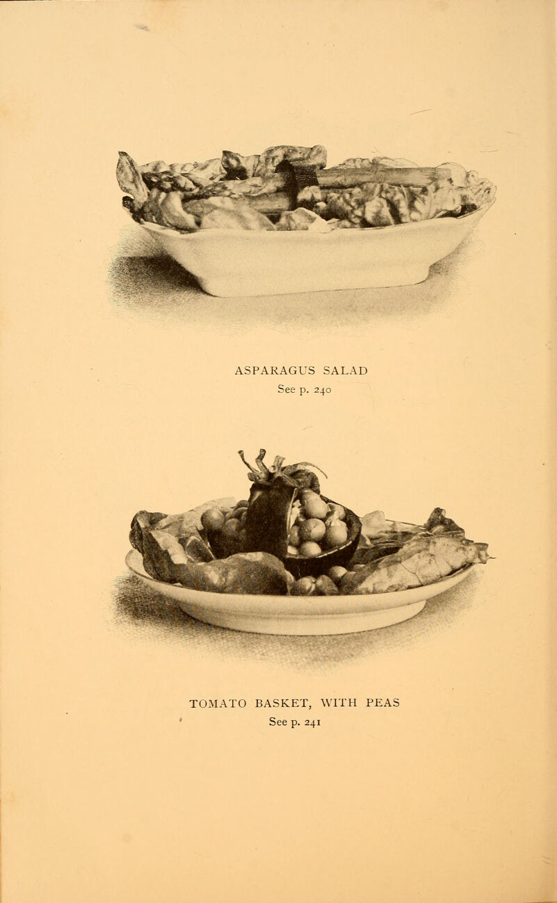 ASPARAGUS SALAD See p. 240 TOMATO BASKET, WITH PEAS See p. 241