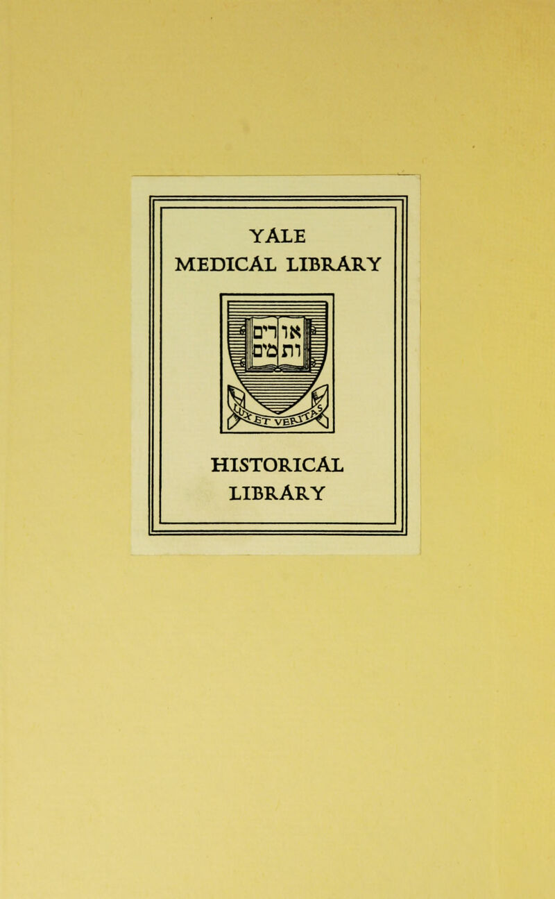 YALE MEDICAL LIBRARY HISTORICAL LIBRARY