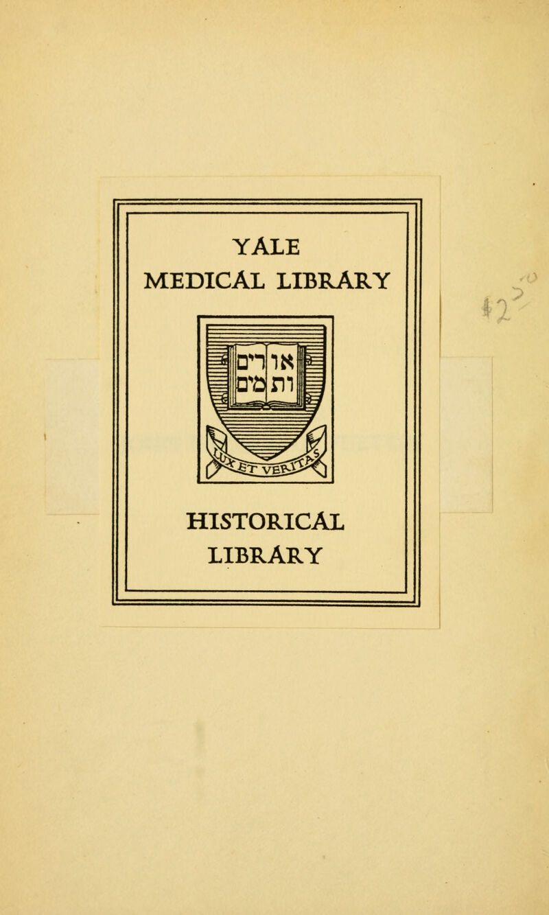 YALE MEDICAL LIBRARY HISTORICAL LIBRARY