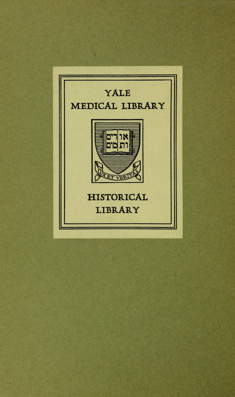 YALE MEDICAL LIBRARY HISTORICAL LIBRARY