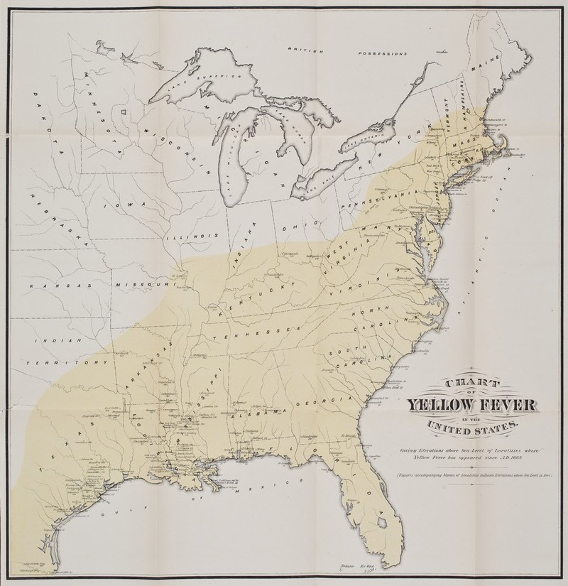 Giving JElevaUo/hf above Sea-Lev&l of Localities where/ Yellow -Fever has appeared, sin.ee J2.D.J668. {Figures accompanying Names of Localities indicate J?trvations above Sca-Zevel in, Fe>•■/ i J ~-U\<1-l37>rJl,v<.r<-a/e
