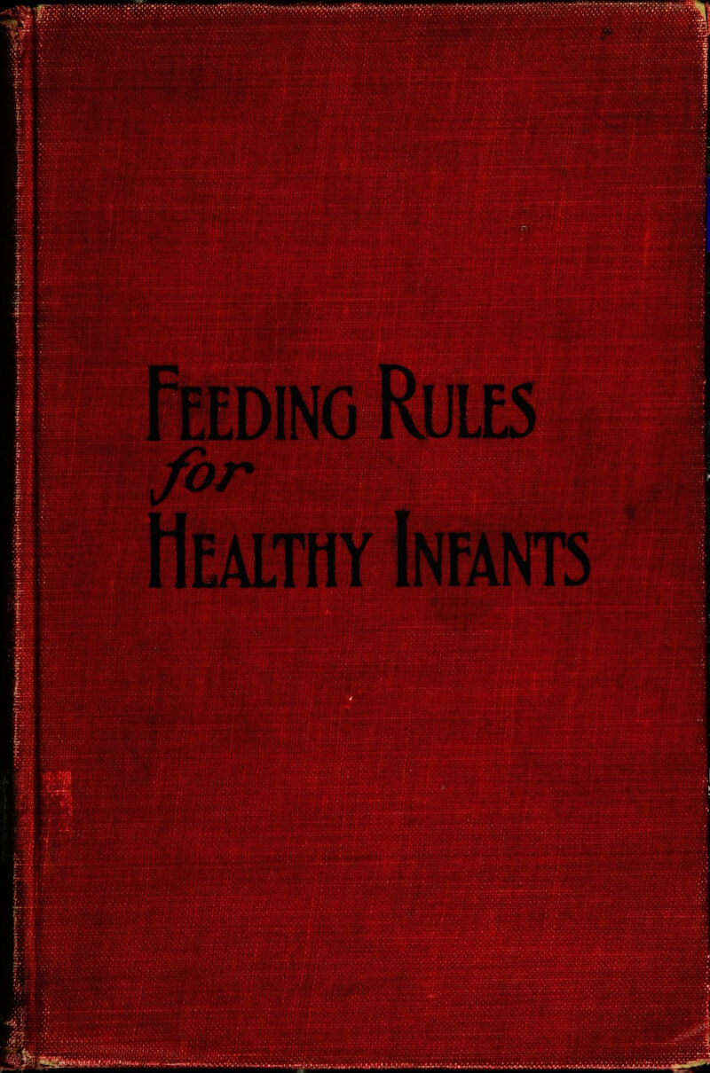 I f EEDiNG Rules for Healthy Infants