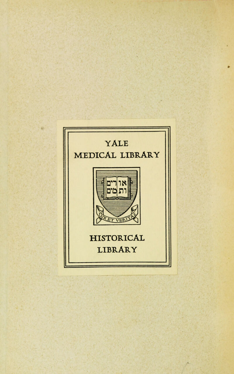 YALE MEDICAL LIBRARY HISTORICAL LIBRARY