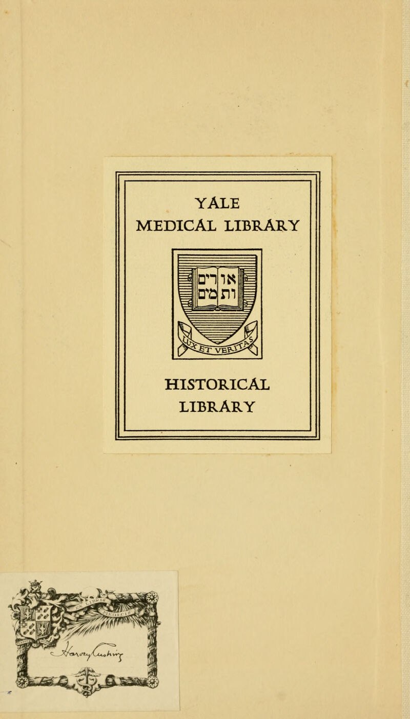 YALE MEDICAL LIBRARY HISTORICAL LIBRARY