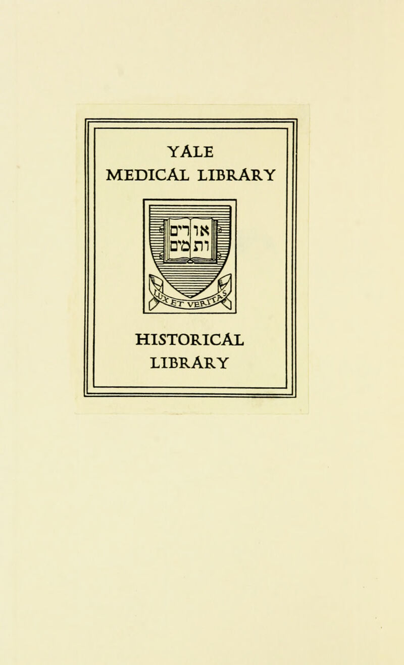 YALE MEDICAL LIBRARY HISTORICAL LIBRARY