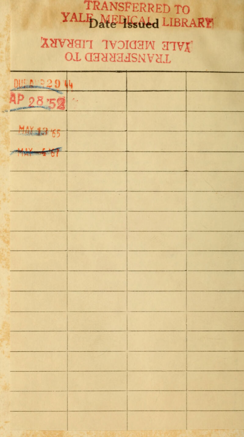 TRANSFERRED TO YALJb&£3£&d LIBRARY AHV < HSI1 7V3Id3F\r 37VJ 3X a3HH3d- li . . 4-' n„4..m$mr * ■ L