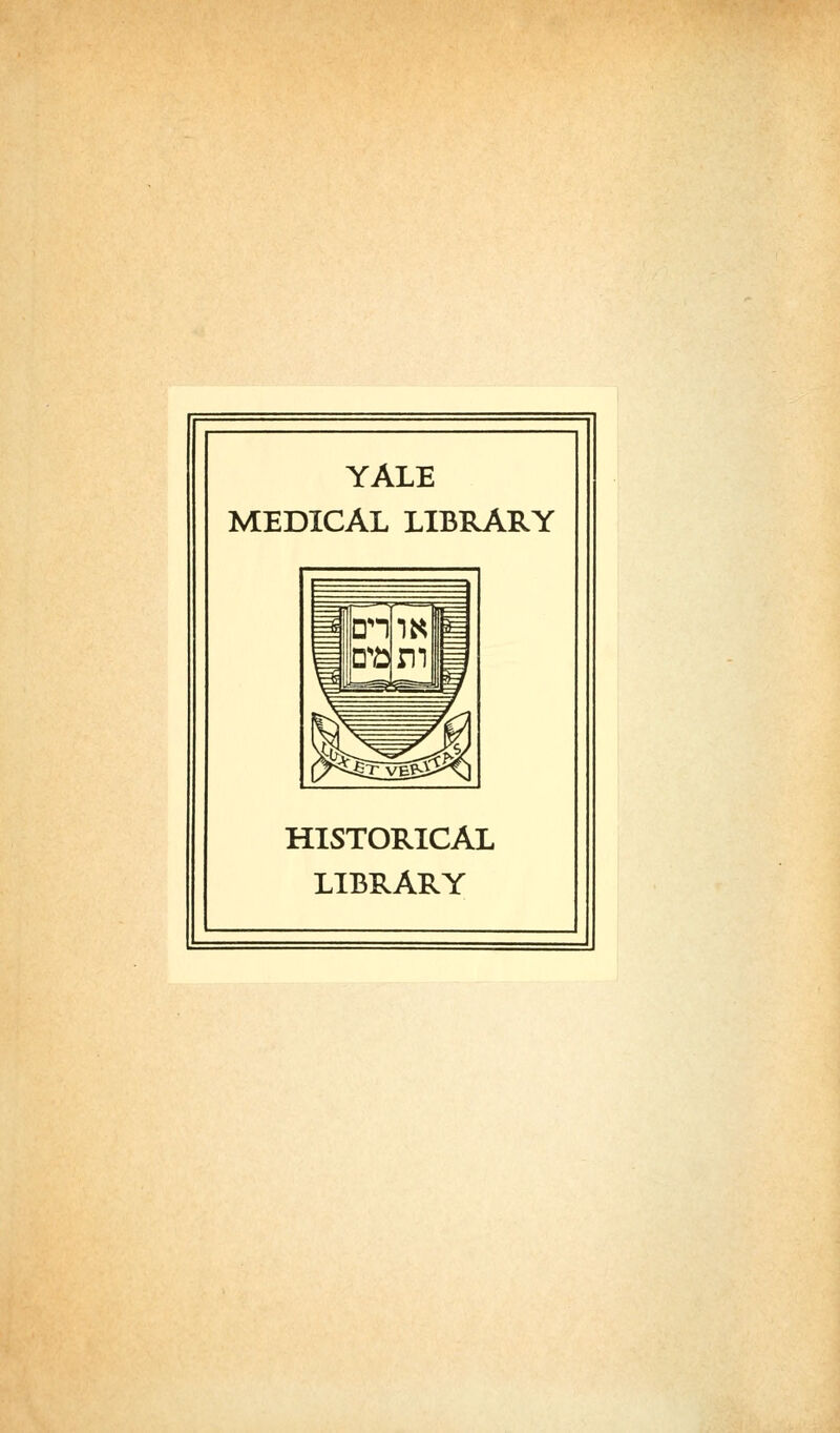 YALE MEDICAL LIBRARY HISTORICAL LIBRARY