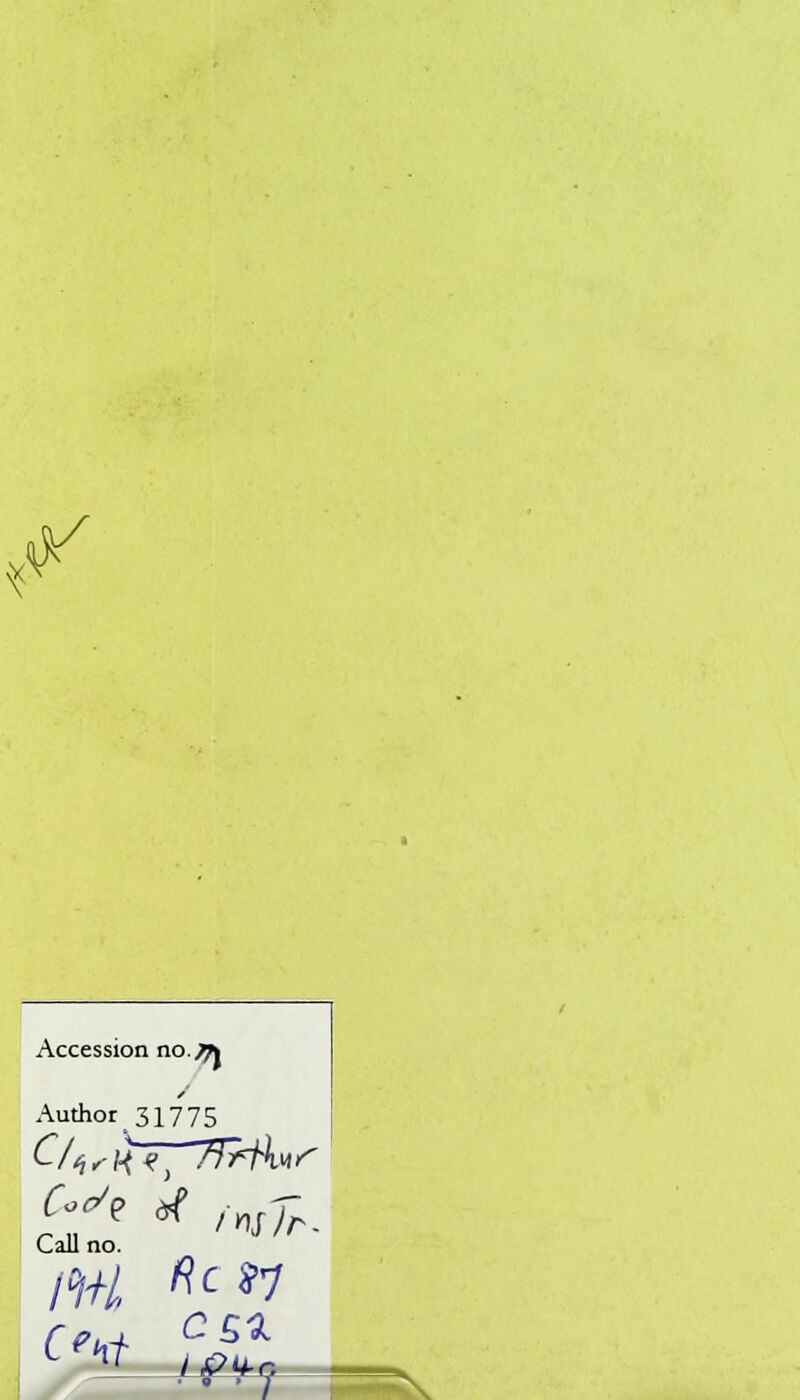 <^ Accession no. ^ Author 31775 Call no. m fan