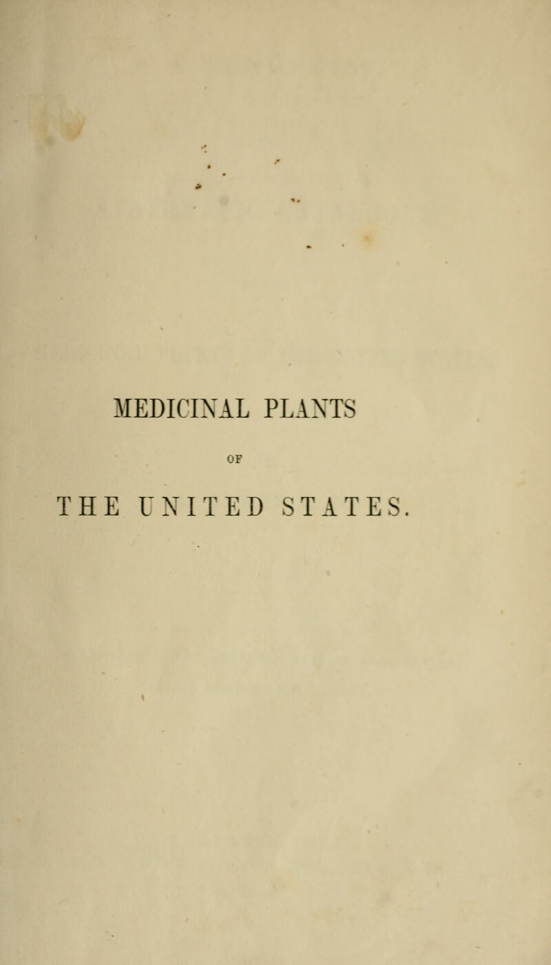 MEDICINAL PLANTS OF THE UNITED STATES
