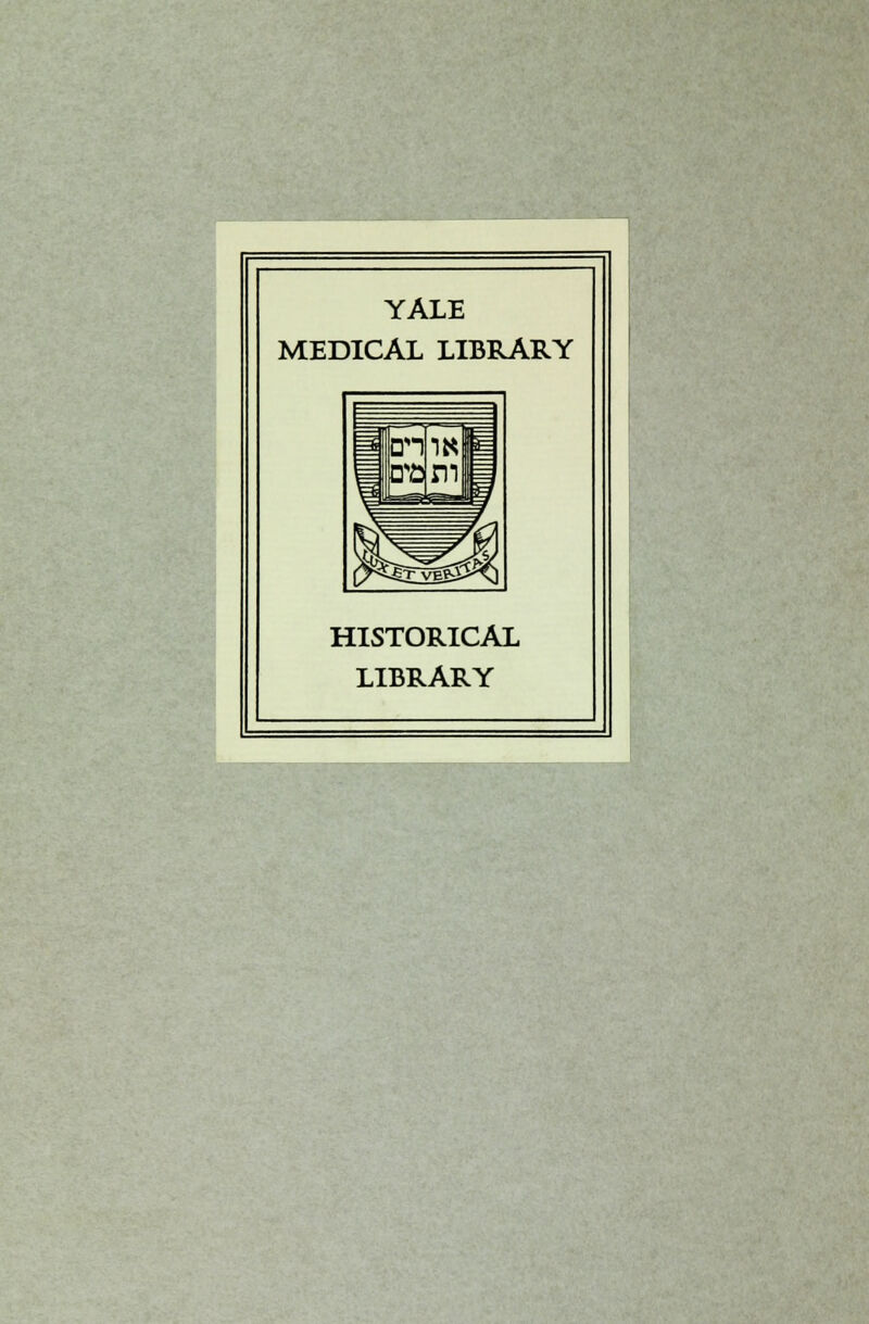 YALE MEDICAL LIBRARY HISTORICAL LIBRARY