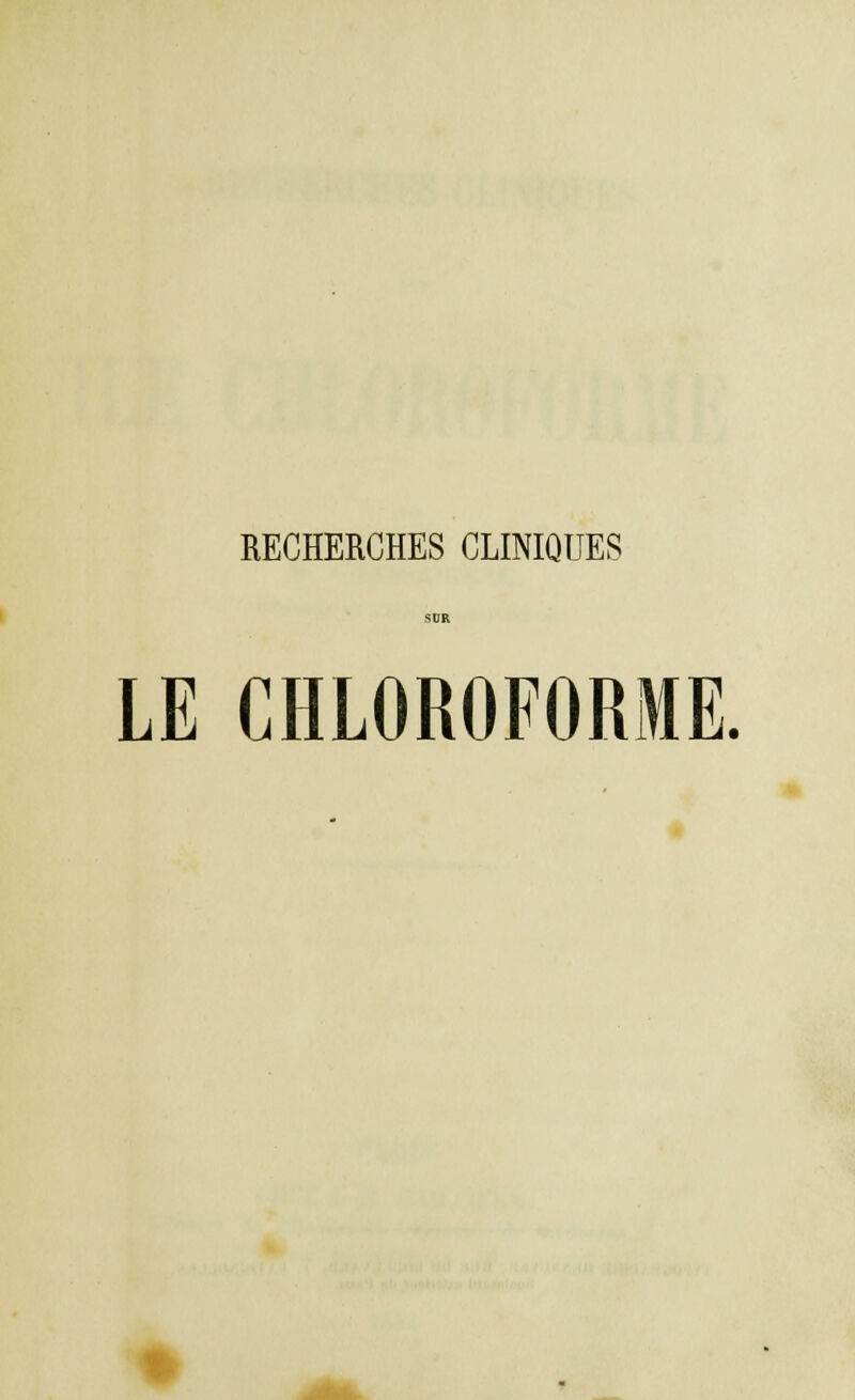 LE CHLOROFORME.