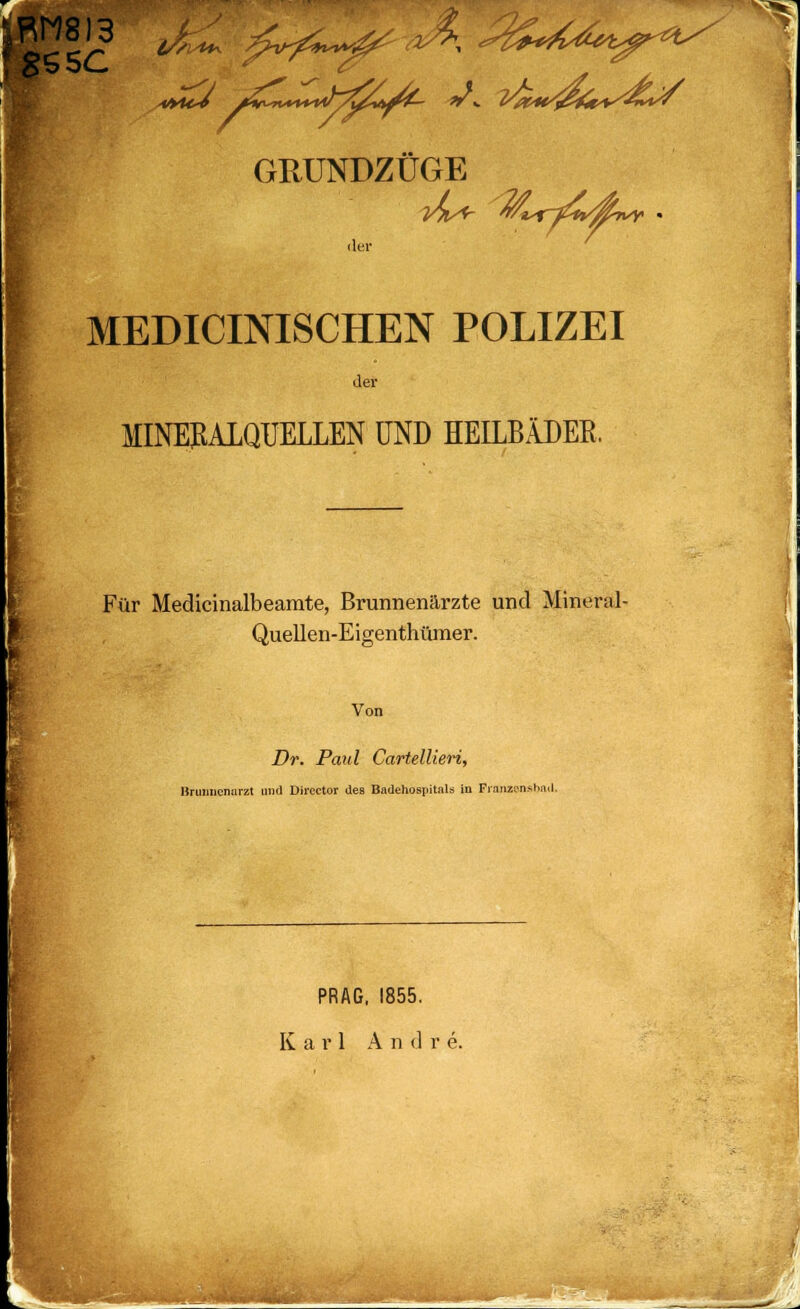 g9SC i//i^H^. y -^'^, GRUNDZÜGE MEDICINISCHEN POLIZEI der MINEEALQTJELLEN UND HEILBÄDEK. Für Medicinalbeamte, Brunnenärzte und Mineral- Quellen-Eigenthüraer. Von Dr. Paul Cartellieri, Urumicnarzt und Director des Badehospitals in Franzcnshad. PRAG. 1855. Karl A n d r e.