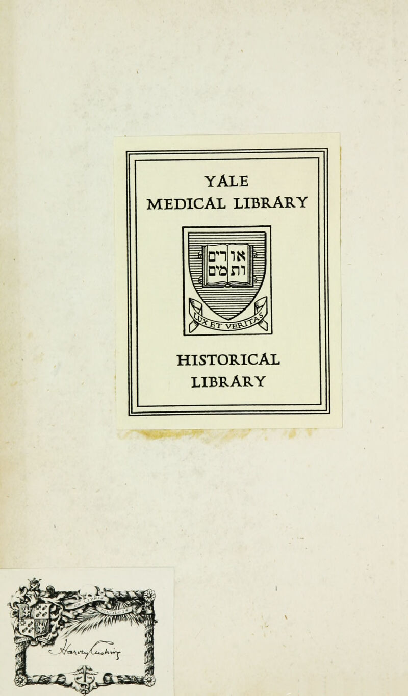 YALE MEDICAL LIBRARY HISTORICAL LIBRARY