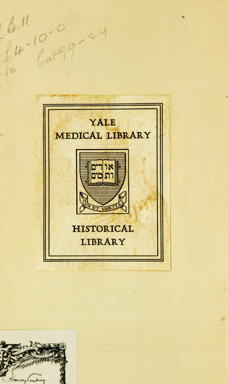 YALE MEDICAL LIBRARY HISTORICAL LIBRARY