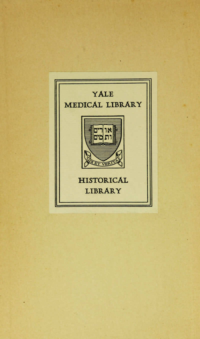 YALE MEDICAL LIBRARY HISTORICAL LIBRARY