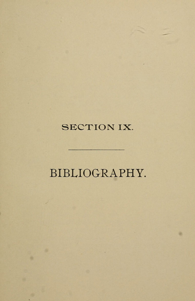 SECTION IX. BIBLIOGRAPHY.