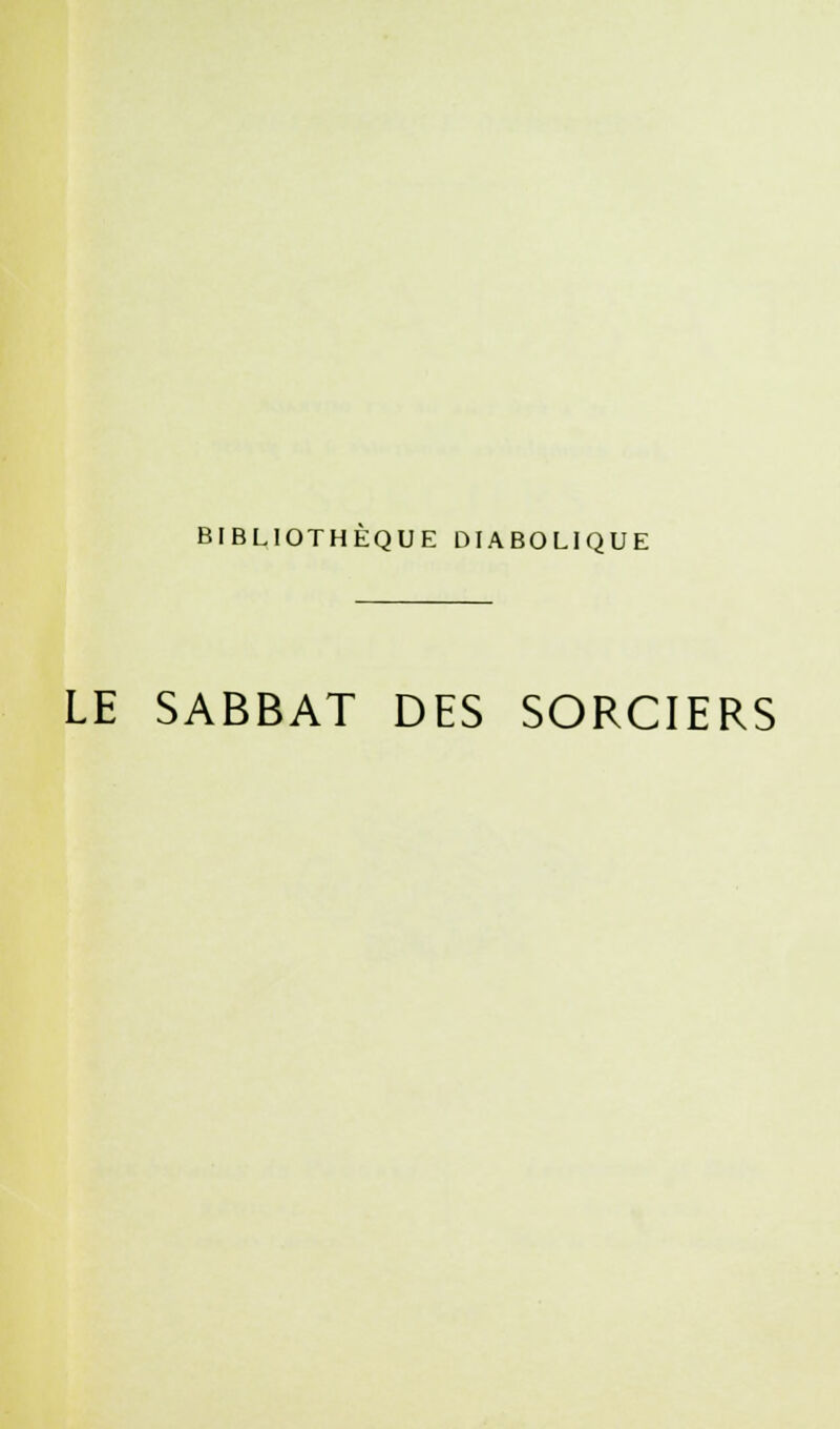 LE SABBAT DES SORCIERS