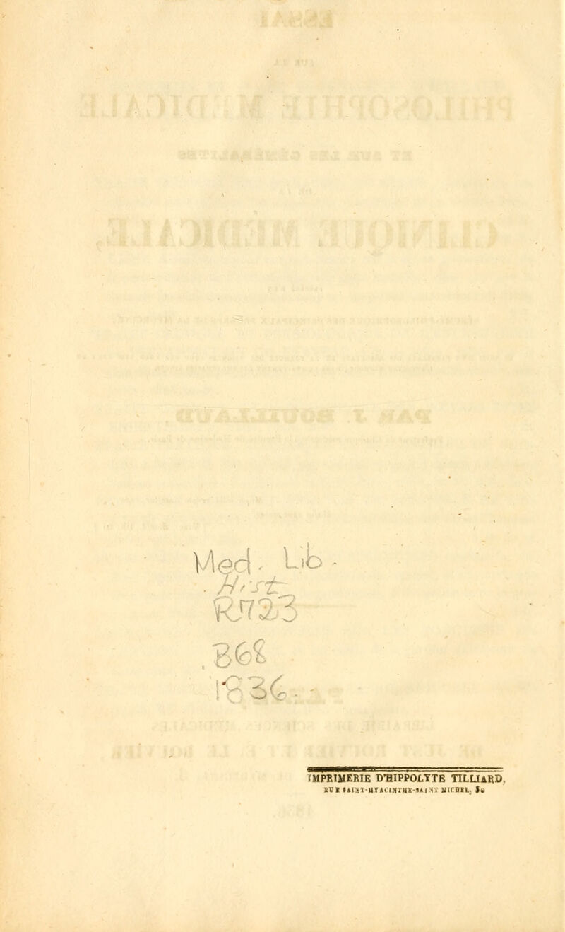 yieri- Lib • Tfrstr - fMPBIMERIE D'HIPPOLTTE TILLIARD. tX\ «4l>iIHI»llNTHI-1AiMT MirBtL. I.