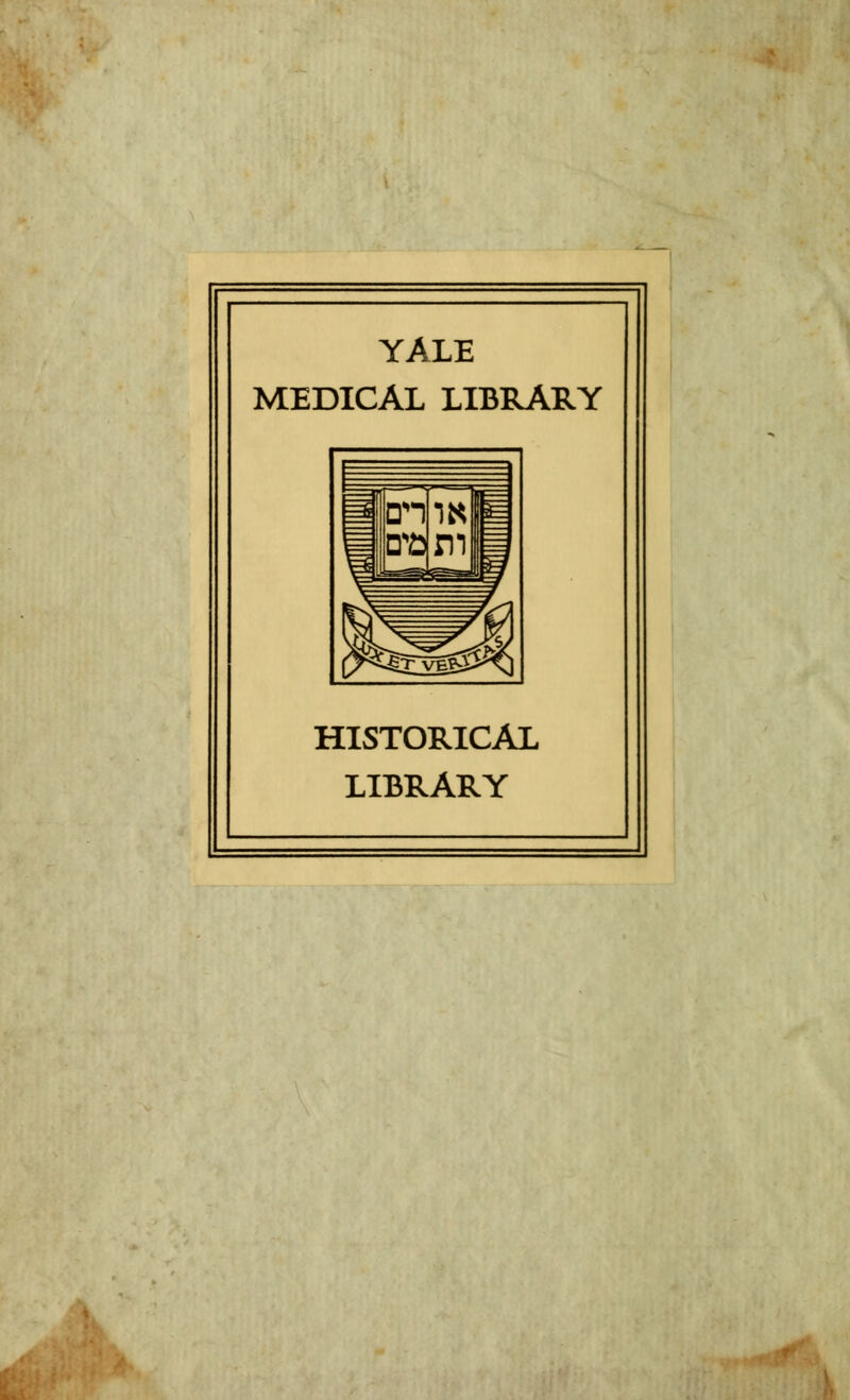 YALE MEDICAL LIBRARY HISTORICAL LIBRARY