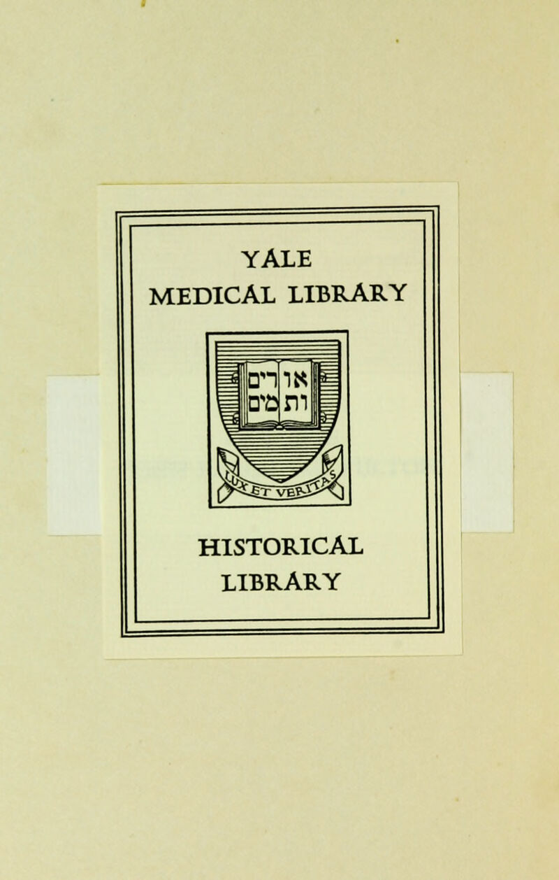 YALE MEDICAL LIBRARY HISTORICAL LIBRARY