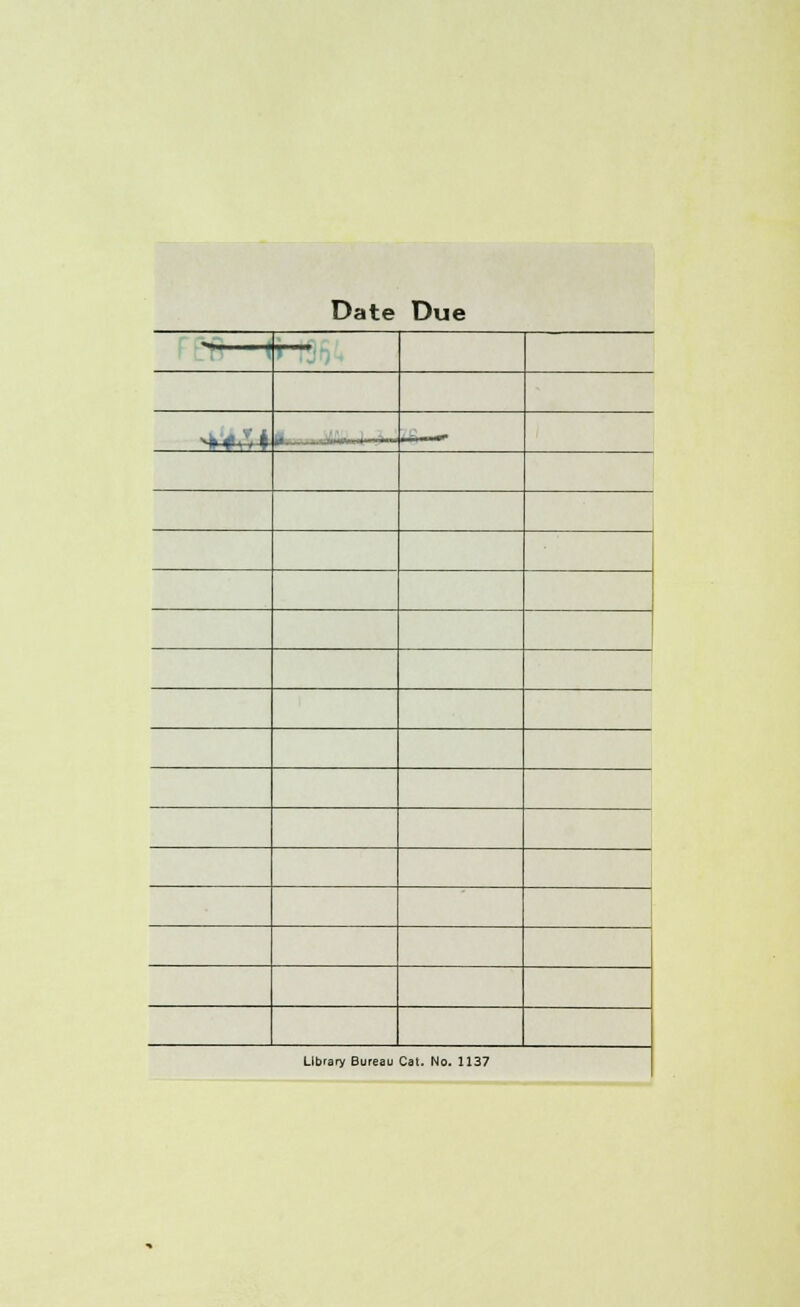 Date Due ^-#>^-i- Library Bureau Cat. No. 1137