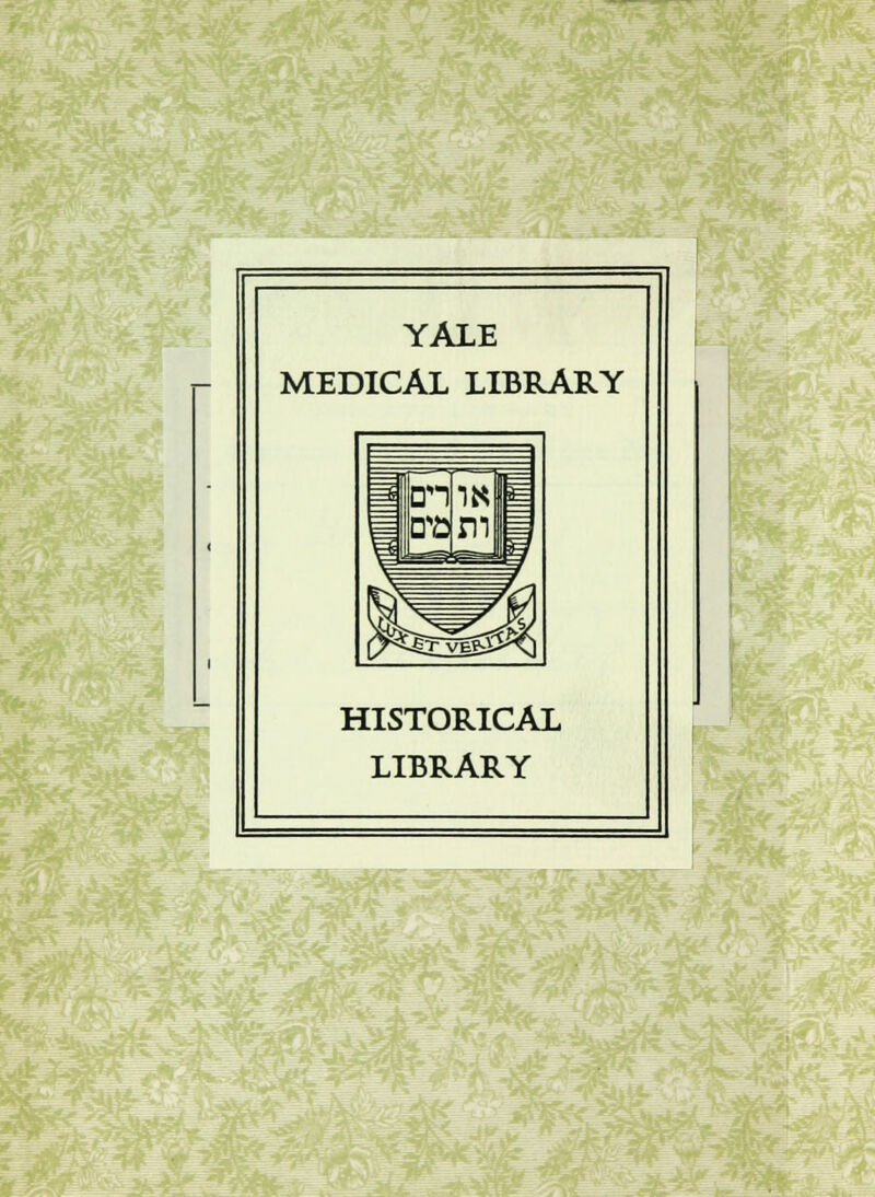 YALE MEDICAL LIBRARY HISTORICAL LIBRARY