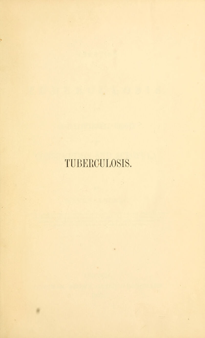 TUBERCULOSIS.