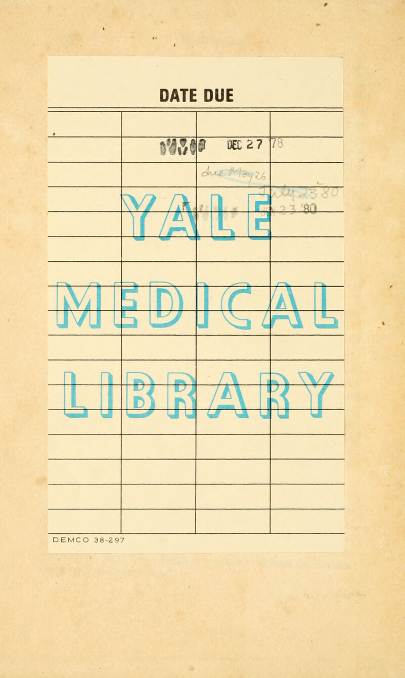 DATE DUE MS« $ OEC 2:7 ■? .■ \V7 AV ,1.1? A: 1 f / \ Ml s ™ ' JVJ L J N^l 4 rf^i ^ // \ /A\ DEMCO 38-297