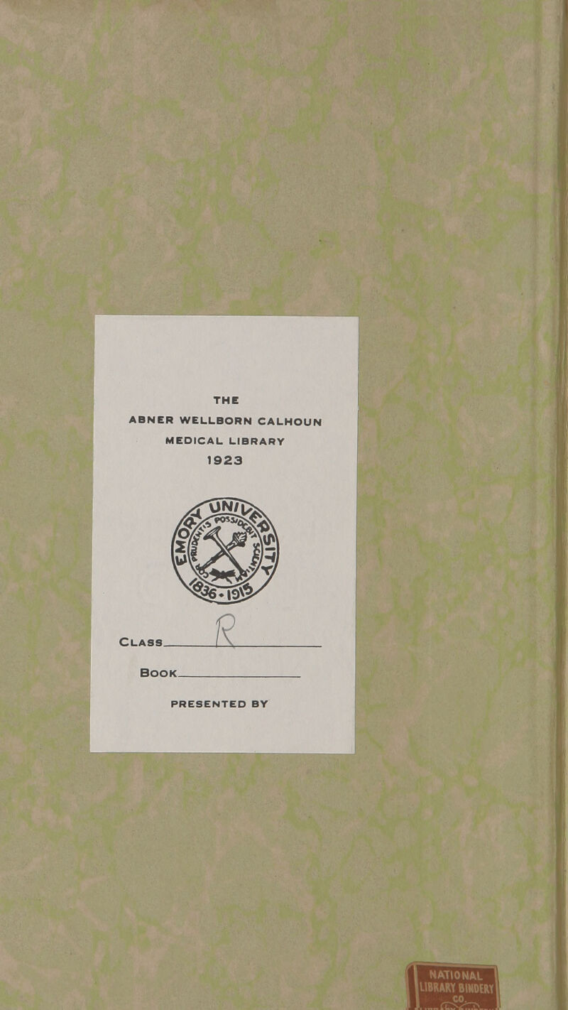 THE ABNER WELLBORN CALHOUN MEDICAL LIBRARY 1923 Class Book PRESENTED BY