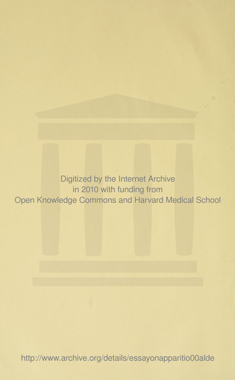 Digitized by the Internet Archive in 2010 with funding from Open Knowledge Commons and Harvard Medical School http://www.archive.org/details/essayonapparitioOOalde