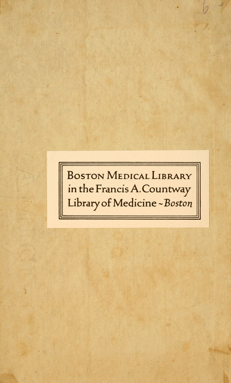 Boston Medical Library in the Francis A. Countway Library of Medicine -Boston