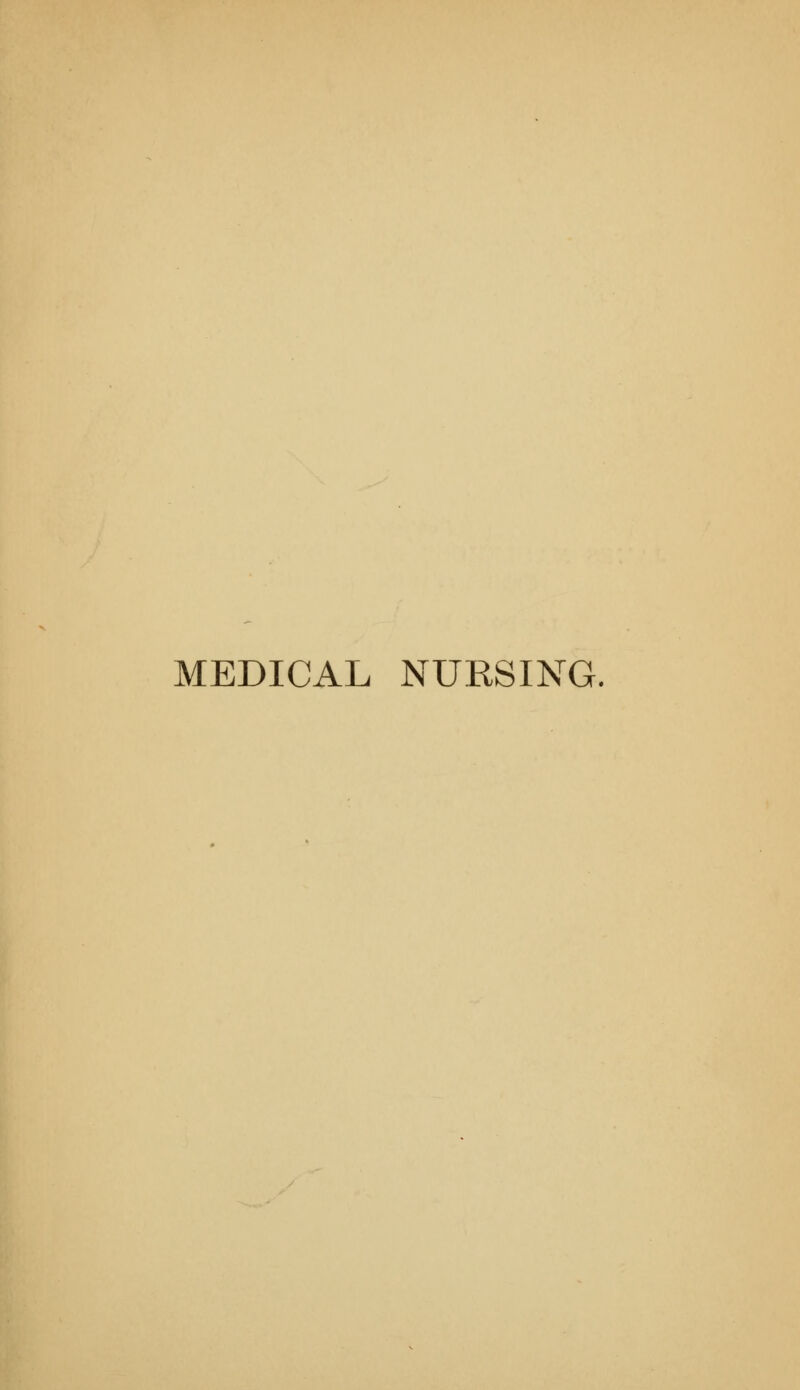 MEDICAL NURSING,