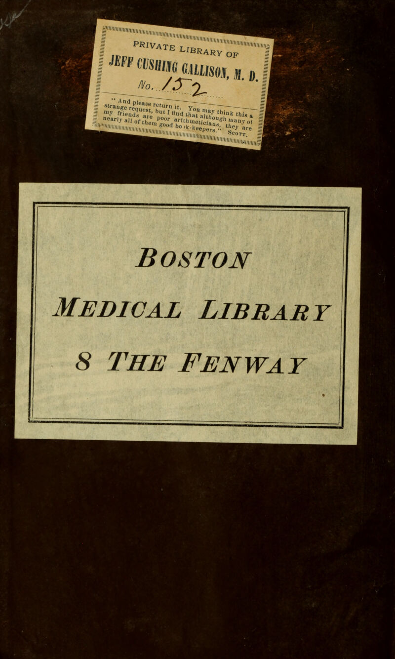 » 7;,;-~- -=„, ATE LIBRARY OP muKtumu, n., N°:./.£~2*.  ^^^^^2^ I ■■ 3&* ■:«.■ T t ■ Boston Medical Lib baby 8 The Fenway ■ A
