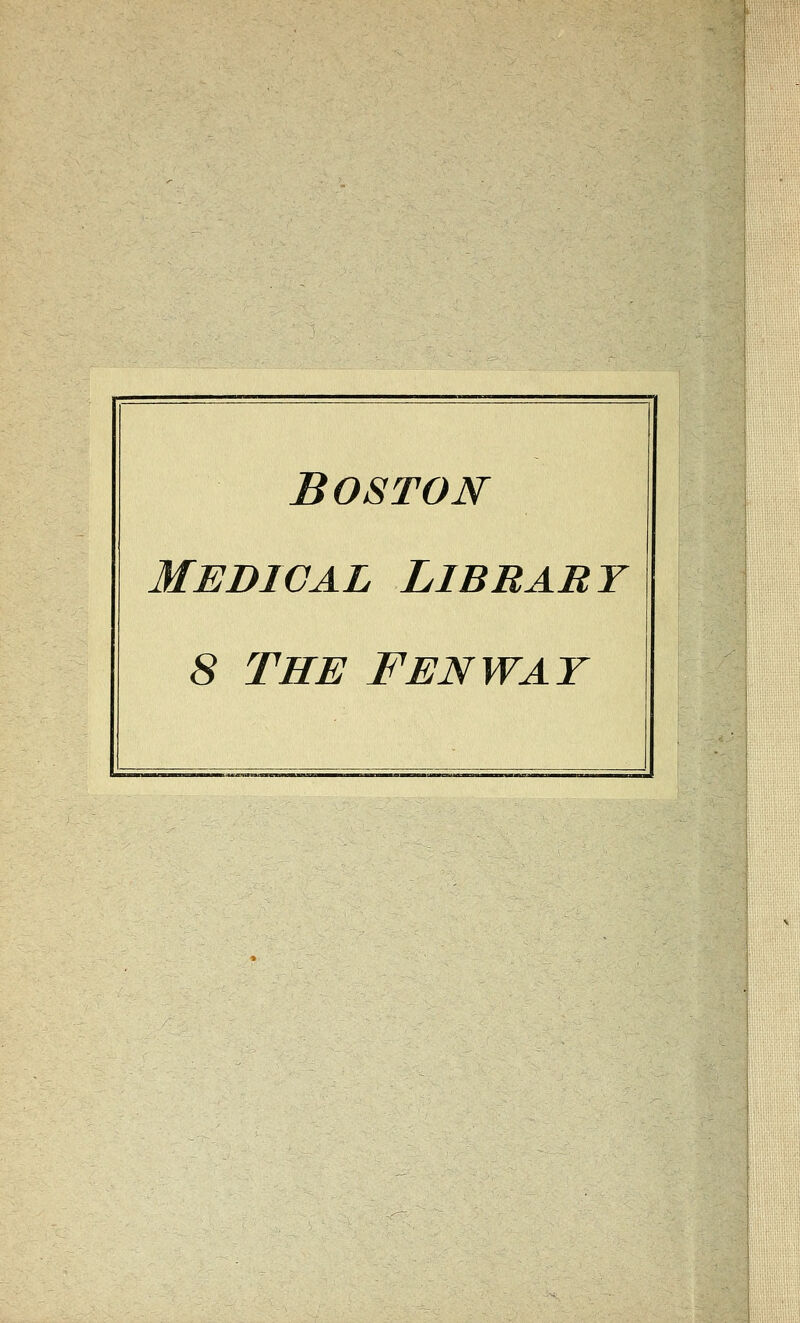 Boston Medical Libbabt 8 THE FENWAY