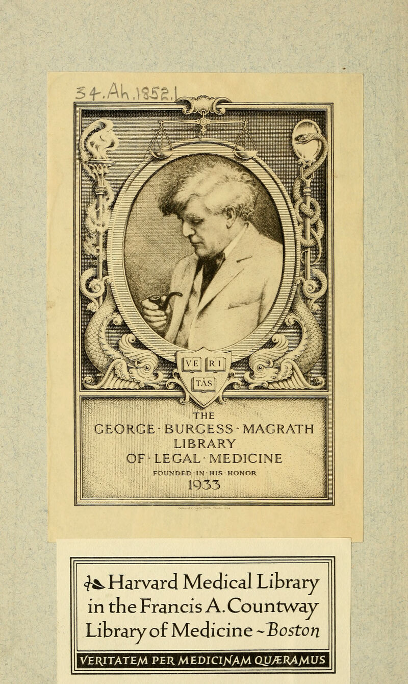 5f.Ak.l95?, <^ Harvard Médical Library in the Francis A. Countway Library of Medicine --IBoston VERITATEAd PER MEDICINAM QUyïJRAMUS