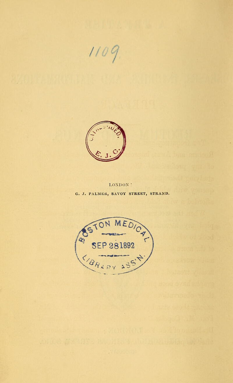 / LONDON : G. J. PALMER, SAVOY STREET, STRAND.