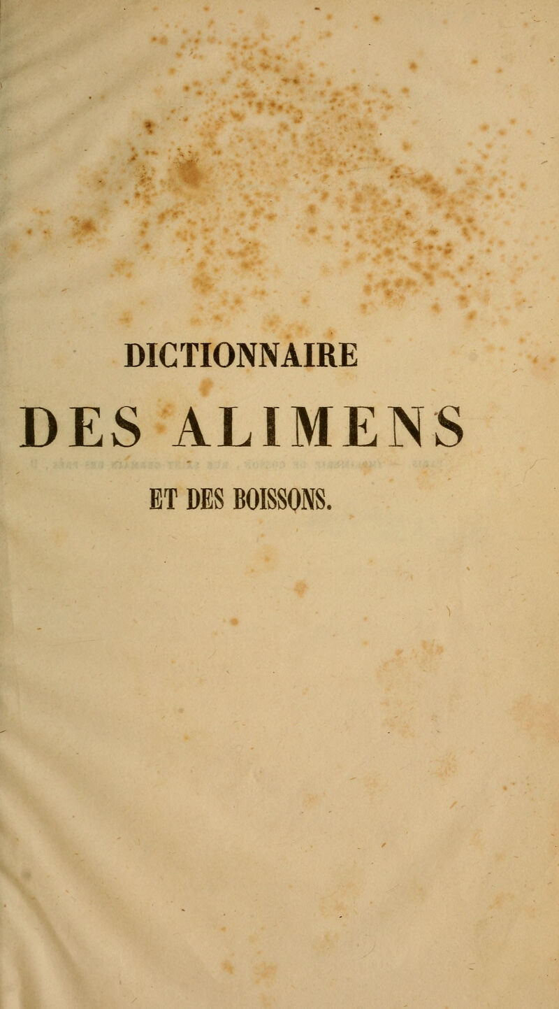 DICTIONNAIRE DES ALIMENS ET DES BOISSONS.