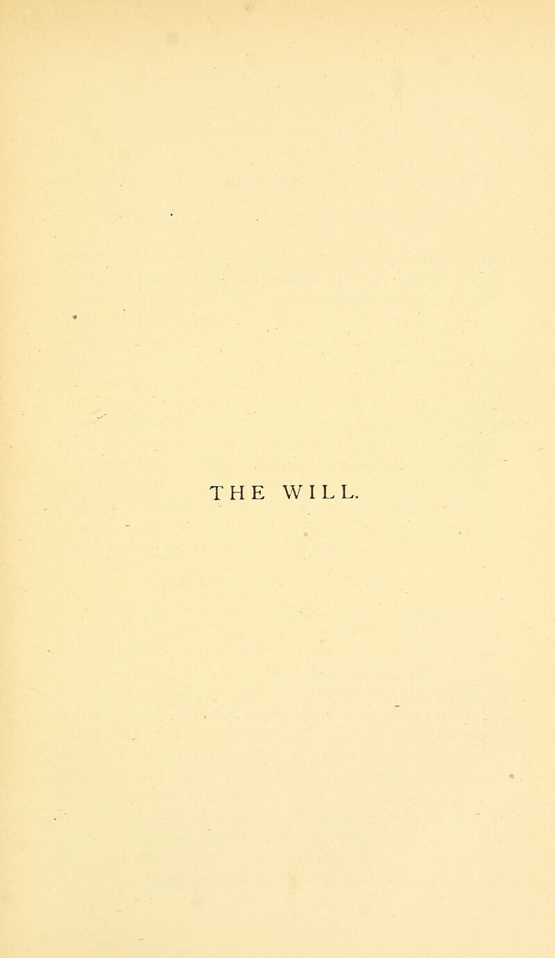 THE WILL.