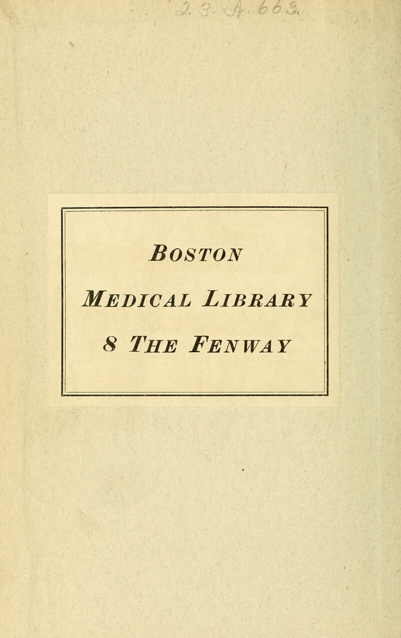 L A & Boston Medical Library 8 The Fenway