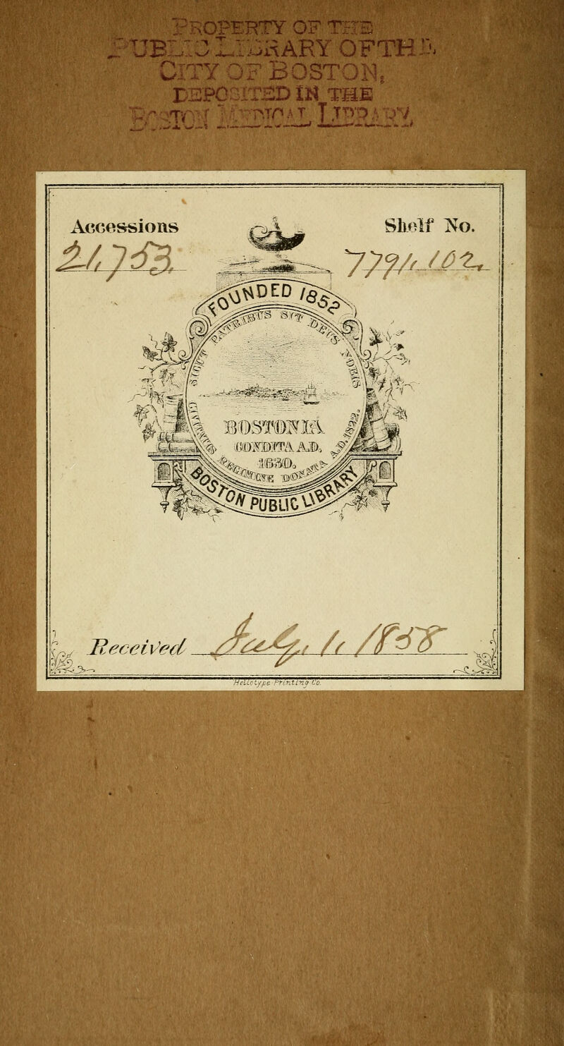 CityofBostoi^ Accessions Heceix^ed /f^^^.f /r /f^^ .9-1 :zm HeUctype Printtno Co.