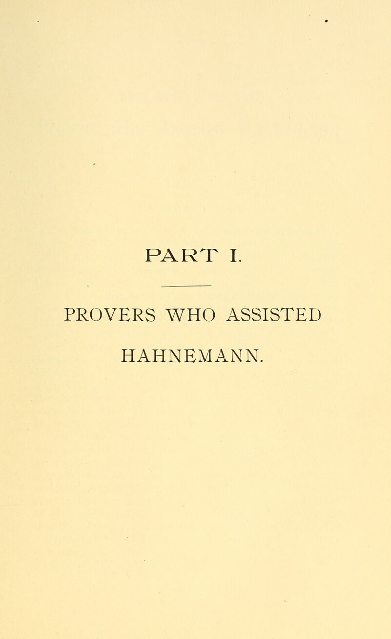 PROVERS WHO ASSISTED HAHNEMANN.