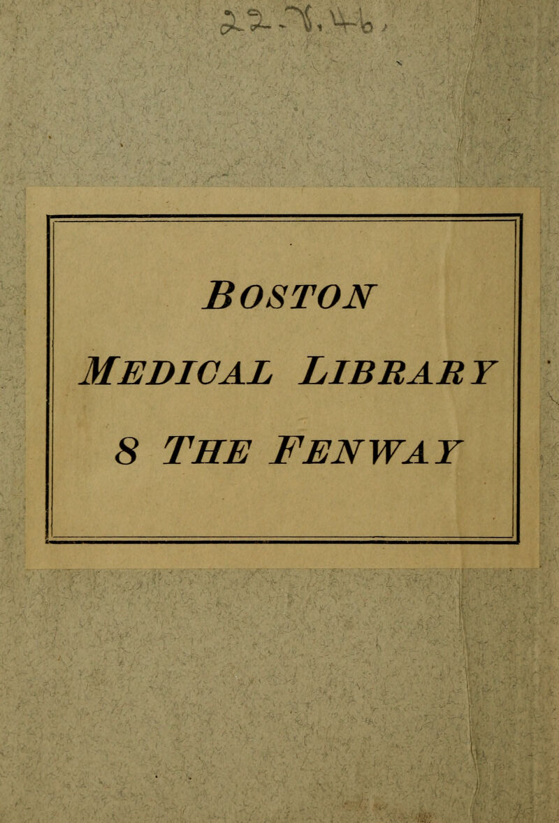 &%*?$$ Boston Medical Library 8 the fenway