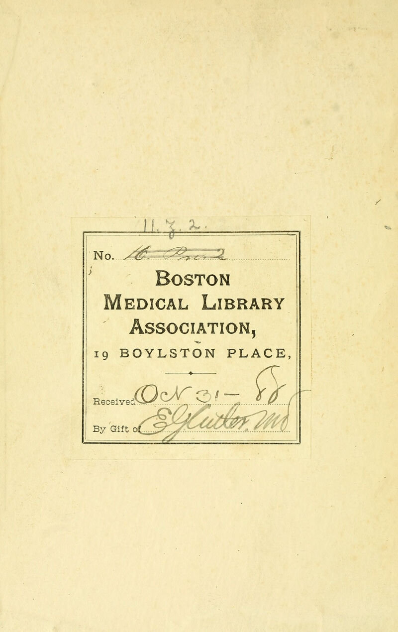 EDiCÄL Library 5 19 BOYLSTON PLACE, Received By GEift .(Qc^oi- k/