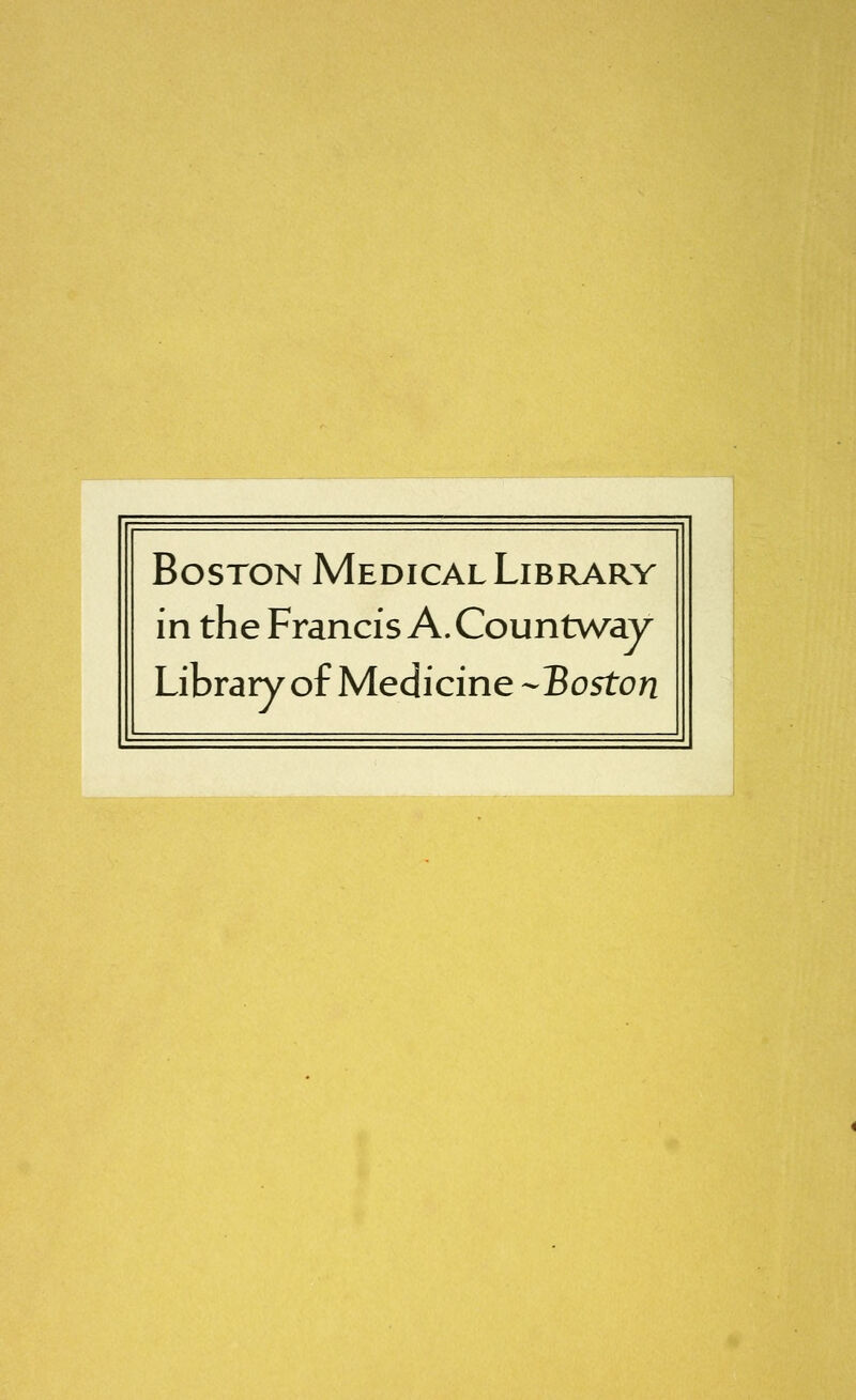 Boston Medical Library in the Francis A. Countway Library of Medicine --Boston