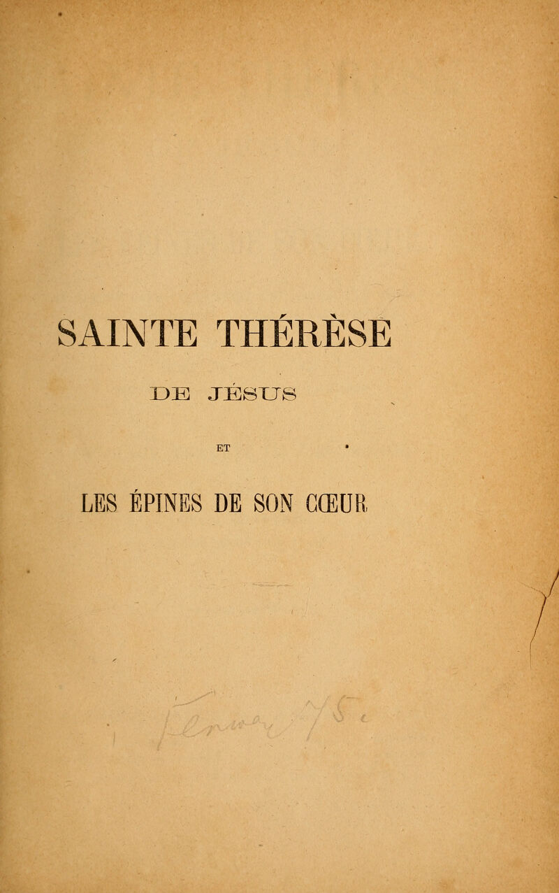 r x SAINTE THERESE DE JÉSUS ET LES ÉPINES DE SON CŒUR