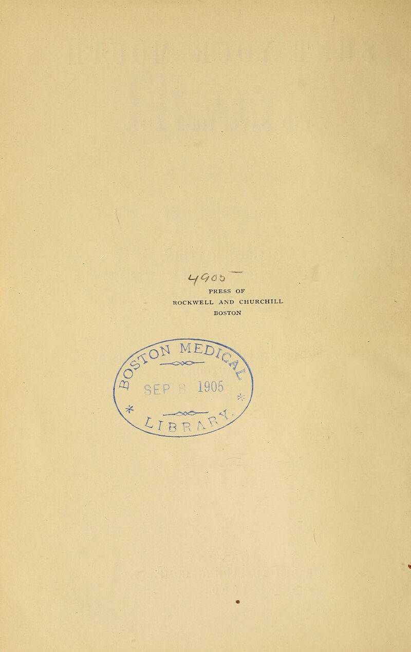 PRESS OF ROCKWELL AND CHURCHILL BOSTON