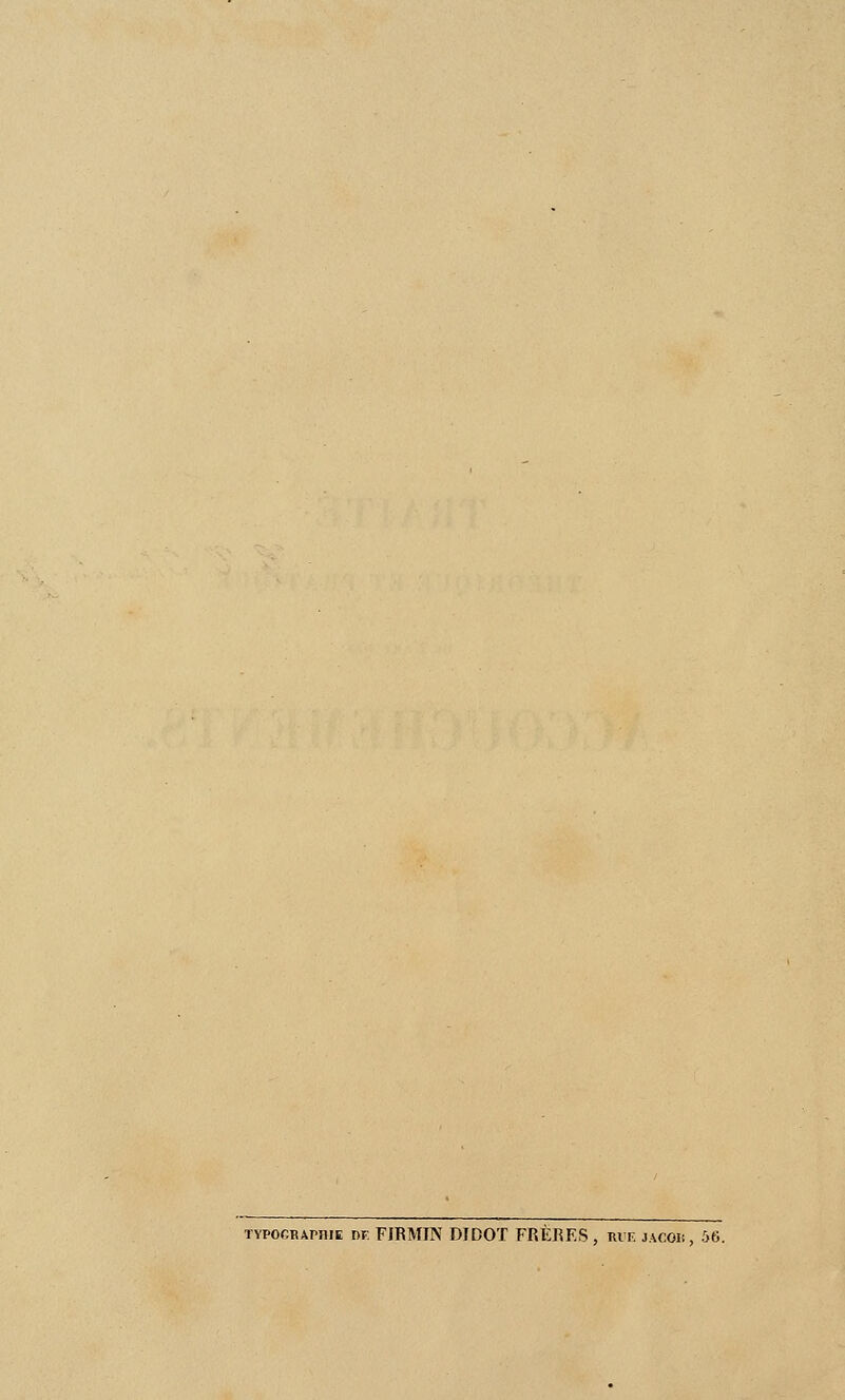 TYPOGRAPHIE DU FIRMIN DIDOT FRÈEES , rit. jacor, 56.
