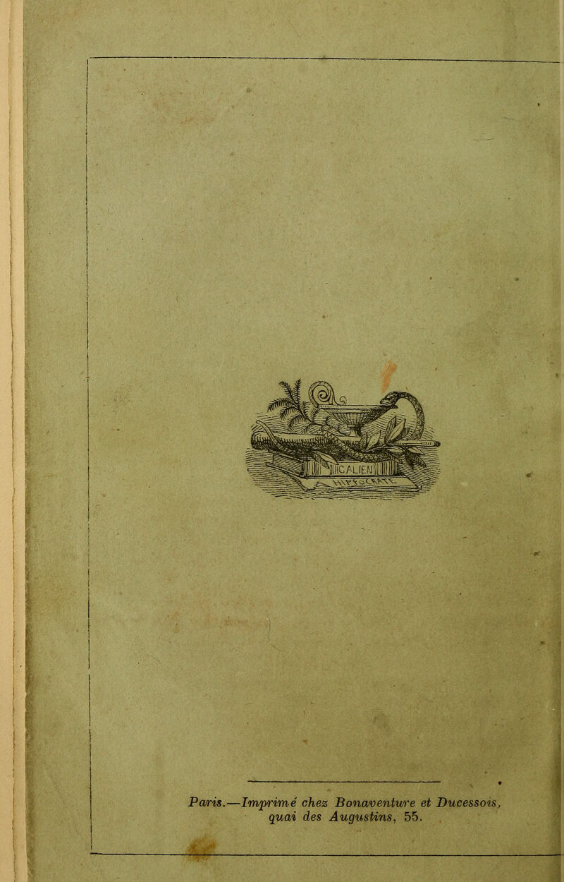 Pcvris.—Imprimé chez Bonaventure et Ducessoi quai des Augustins, 55.