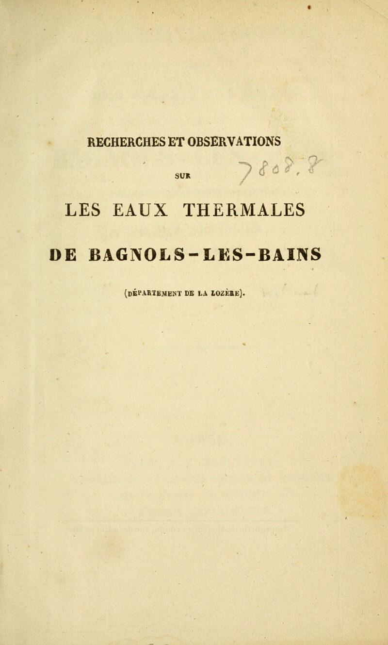 LES EAUX THERMALES DE BAGNOLS-LKS-BAINS (département de la lozèhe).